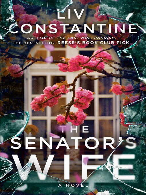 Title details for The Senator's Wife by Liv Constantine - Wait list